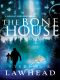 [Bright Empires 02] • The Bone House